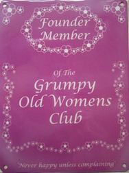 Founder Member of The Grumpy Old Womens Club Metal Wall Sign